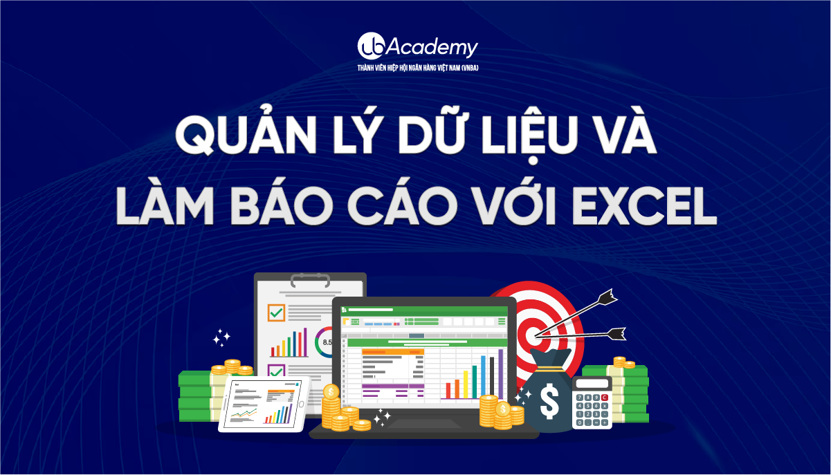 Quản lý dữ liệu và làm báo cáo với Excel