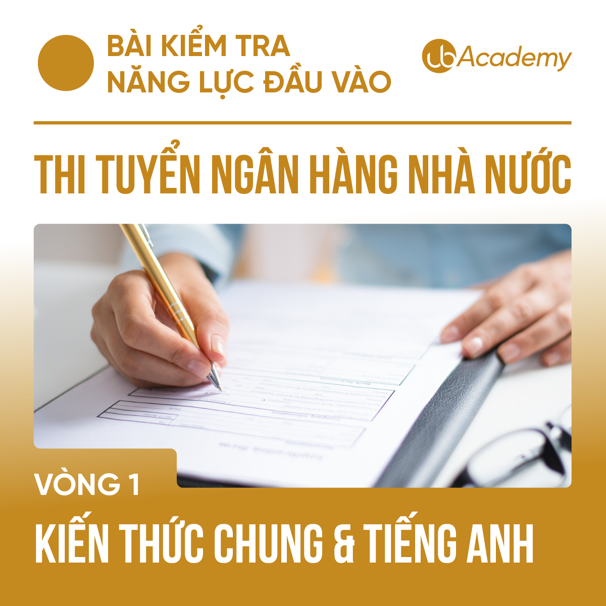 Bài kiểm tra năng lực đầu vào thi tuyển Ngân hàng Nhà nước - Kiến thức chung & Tiếng Anh