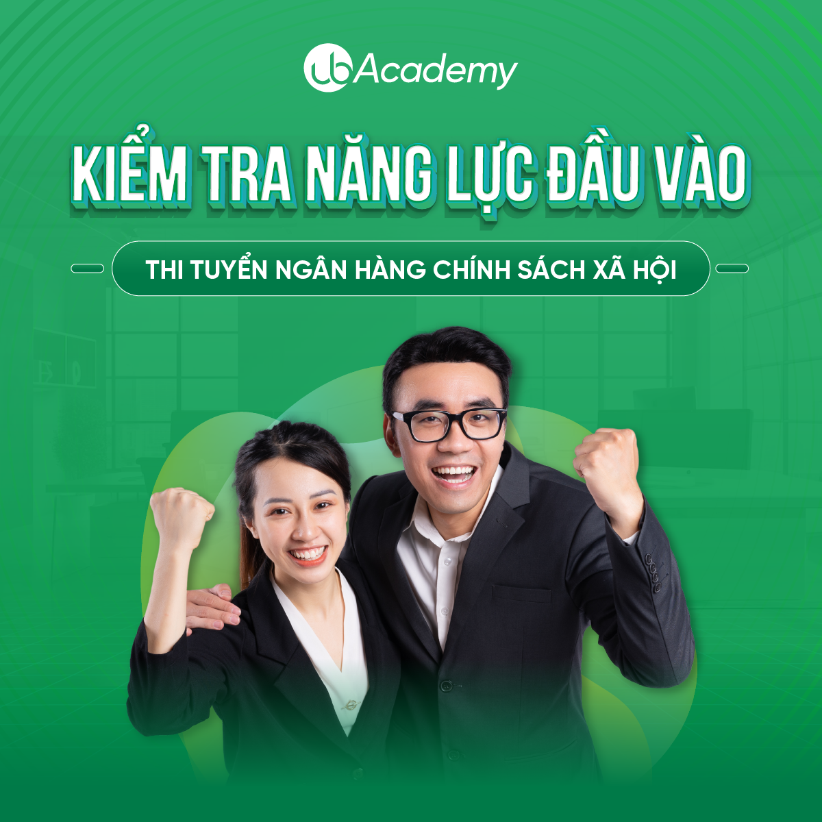 Kiểm tra năng lực đầu vào - Thi tuyển Ngân hàng Chính sách Xã hội