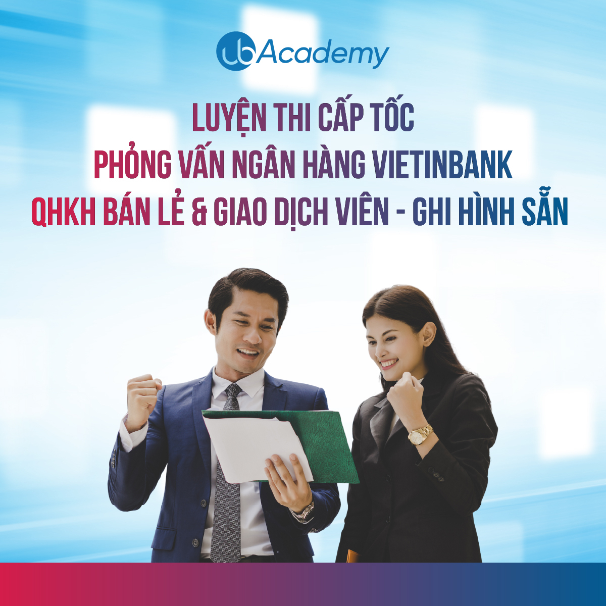 Luyện thi cấp tốc Phỏng vấn Ngân hàng VietinBank - QHKH bán lẻ & Giao dịch viên - Ghi hình sẵn